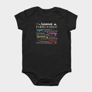 Seasonal Fabricaholic T-shirt Sewing Quilting Shirt Baby Bodysuit